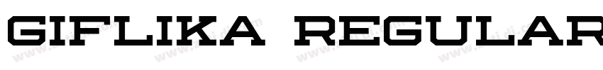 Giflika Regular字体转换